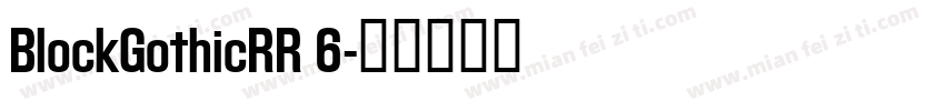 BlockGothicRR 6字体转换